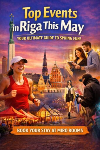Explore top events in Riga this May while staying at MIRO Rooms.
